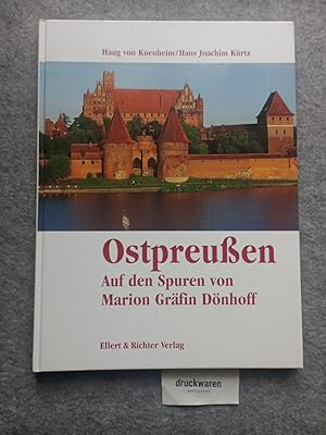 Bild des Verkufers fr Ostpreuen : auf den Spuren von Marion Grfin Dnhoff. zum Verkauf von Druckwaren Antiquariat