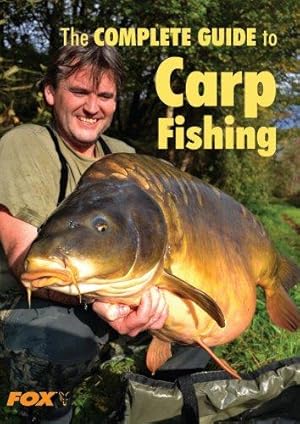 Seller image for The Fox Complete Guide to Carp Fishing for sale by WeBuyBooks