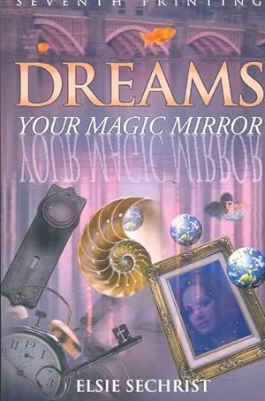 Bild des Verkufers fr Dreams : Your Magic Mirror: With Interpretations of Edgar Cayce zum Verkauf von GreatBookPrices