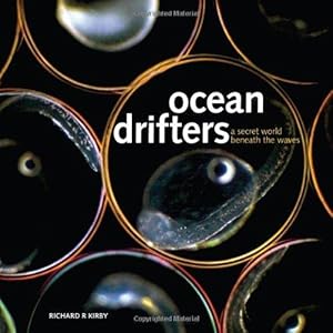 Bild des Verkufers fr Ocean Drifters: A Secret World Beneath the Waves zum Verkauf von WeBuyBooks