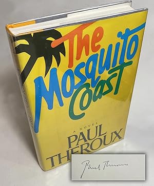 Immagine del venditore per THE MOSQUITO COAST. Signed by Paul Theroux venduto da TBCL The Book Collector's Library