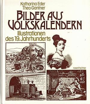 Seller image for Bilder aus Volkskalendern : Ill. d. 19. Jh. ; Bildquellen. Rosenheimer Raritten 3475525433 for sale by Paderbuch e.Kfm. Inh. Ralf R. Eichmann