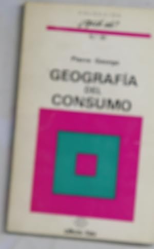 Imagen del vendedor de Geografia del consumo a la venta por Librera Alonso Quijano