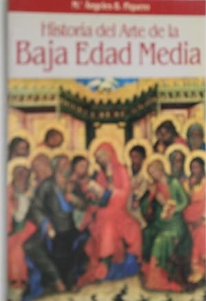 Seller image for Historia del arte de la baja edad media for sale by Librera Alonso Quijano