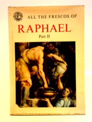 Bild des Verkufers fr All the Frescos of Raphael Part 2 zum Verkauf von World of Rare Books