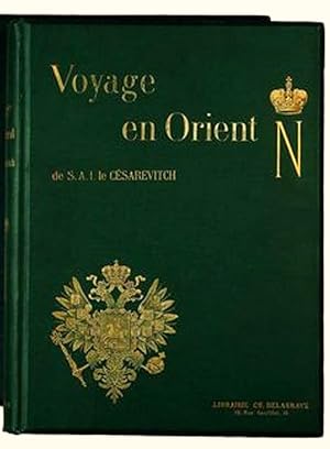 Seller image for Prince E.E. Ukhtomsky. Voyage en Orient de son altesse imperiale le cesarevitch. Paris, 1893-1898./Prince E.E. Ukhtomsky. Voyage to the Orient of His Imperial Highness Caesarevich. Paris, 1893-1898. In French. for sale by biblioaxes