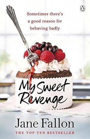 Seller image for My Sweet Revenge: The deliciously fun and totally irresistible story of one womans quest to get even for sale by WeBuyBooks 2