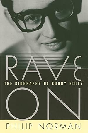 Bild des Verkufers fr Rave On: The Biography of Buddy Holly zum Verkauf von WeBuyBooks