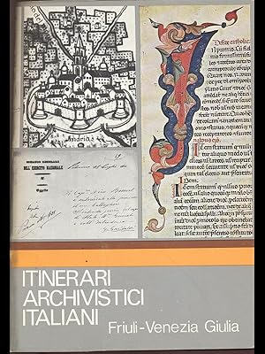 Itinerari archivistici italiani Friuli-Venezia Giulia