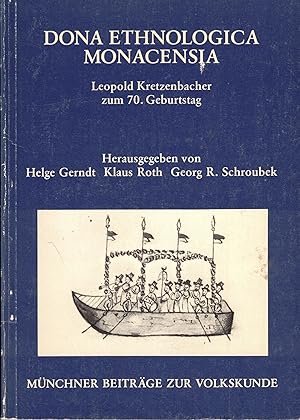 Bild des Verkufers fr Dona Ethnologica Monacensia. Leopold Kretzenbacher zum 70. Geburtstag (Mnchner Beitrge zur Volkskunde Band 1) zum Verkauf von Paderbuch e.Kfm. Inh. Ralf R. Eichmann