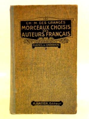 Bild des Verkufers fr Morceaux Choisis Des Auteurs Francais Du Moyen Age A Nos Jours zum Verkauf von World of Rare Books