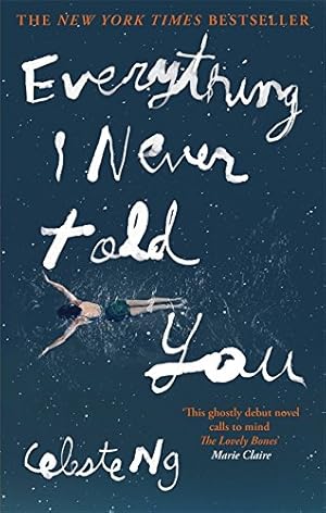 Bild des Verkufers fr Everything I Never Told You: the unforgettable international bestseller zum Verkauf von WeBuyBooks