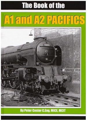 Seller image for The Book of the A1 and A2 Pacifics for sale by WeBuyBooks