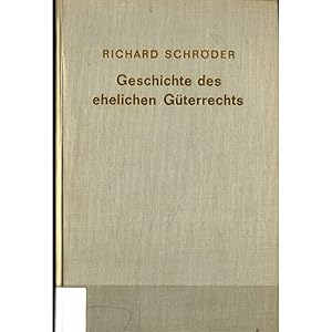 Bild des Verkufers fr Geschichte des ehelichen Gterrechts in Deutschland 2 Teile: Teil 1 die Zeit der Volksrechte - Teil 2 das Mittelalter 1 Abteilung: Das eheliche Gterrecht in Sddeutschland und der Schweiz im Mittelalter zum Verkauf von avelibro OHG