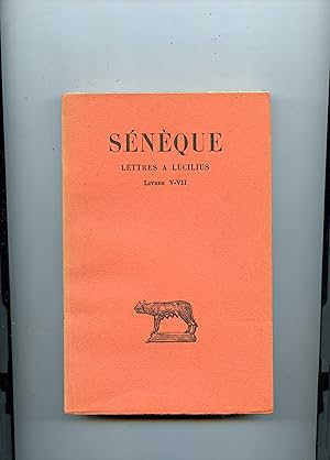 LETTRES A LUCILIUS . TOME II . ( Livres V - VII ) . Texte établi par François Prêchac et Traduit ...