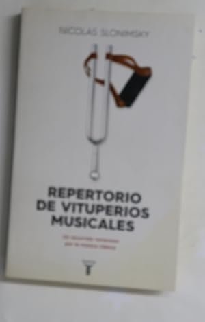 Imagen del vendedor de Repertorio de vituperios musicales : un recorrido venenoso por la msica clsica a la venta por Librera Alonso Quijano