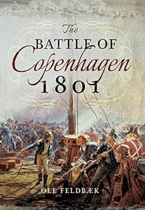 Bild des Verkufers fr Battle of Copenhagen 1801 zum Verkauf von WeBuyBooks