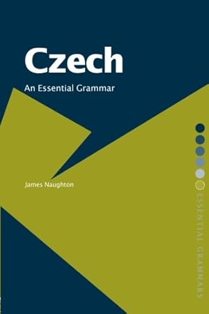 Imagen del vendedor de Czech: An Essential Grammar (Routledge Essential Grammars) a la venta por WeBuyBooks