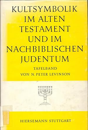 Bild des Verkufers fr Die Kultsymbolik im Alten Testament und im nachbiblischen Judentum - Tafelband zum Verkauf von avelibro OHG
