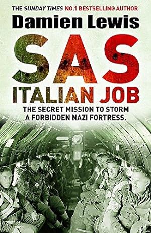 Seller image for SAS Italian Job: The Secret Mission to Storm a Forbidden Nazi Fortress for sale by WeBuyBooks