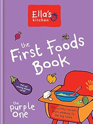 Immagine del venditore per Ella's Kitchen: The First Foods Book: The Purple One venduto da WeBuyBooks