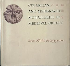 Image du vendeur pour Cistercian and Mendicant Monasteries in Medieval Greece mis en vente par Miliardi di Parole