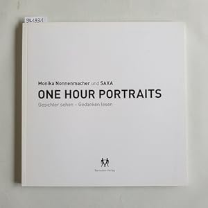 One hour portraits : Gesichter sehen - Gedanken lesen