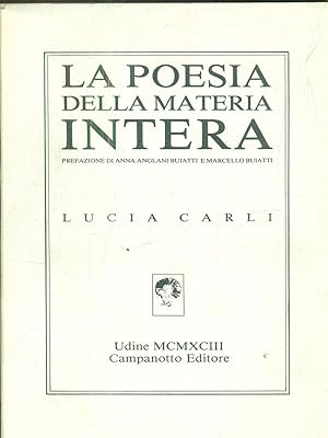 Seller image for La poesia della materia intera for sale by Librodifaccia