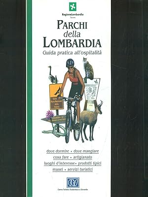 Immagine del venditore per Parchi della Lombardia - Guida pratica all'ospitalita' venduto da Librodifaccia
