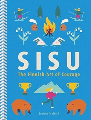 Image du vendeur pour Sisu: The Finnish Art of Courage mis en vente par WeBuyBooks