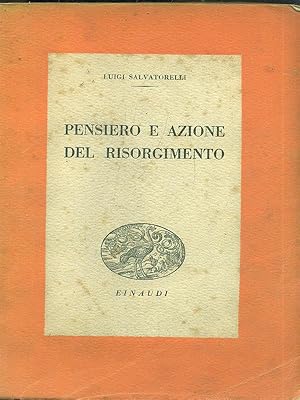 Pensiero e azione del Risorgimento