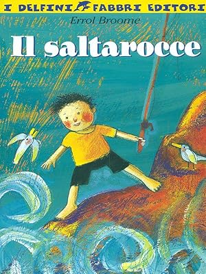 Bild des Verkufers fr Il saltarocce zum Verkauf von Librodifaccia