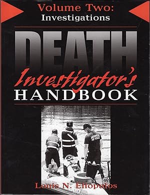 Death Investigator's Handbook: Volume Two: Investigations