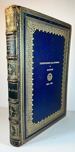 Tercentenary of the Founding of Boston 1630-1930: (An Account of the Celebration Marking the Thre...