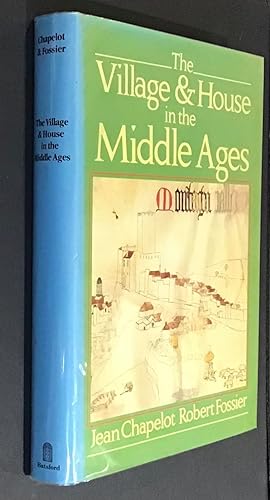 Seller image for THE VILLAGE & HOUSE IN MIDDLE AGES for sale by Elder Books
