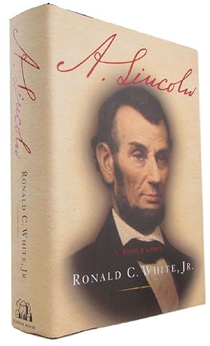 A. LINCOLN: A Biography