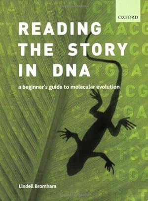Bild des Verkufers fr Reading the Story in DNA: A beginner's guide to molecular evolution zum Verkauf von WeBuyBooks