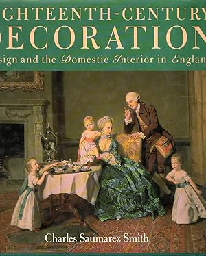 Eighteenth-Century Decoration : Design and the domestic interior in England