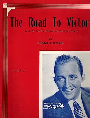 Get on Get On The Road to Victory- Vintage Sheet Music - Bing Cosby Cover