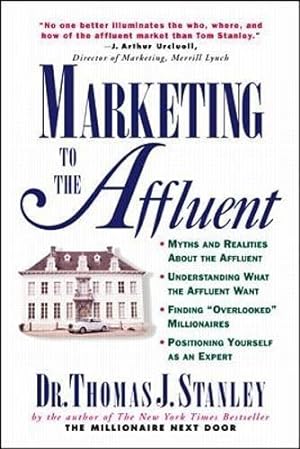Seller image for Marketing to the Affluent (MARKETING/SALES/ADV & PROMO) for sale by WeBuyBooks