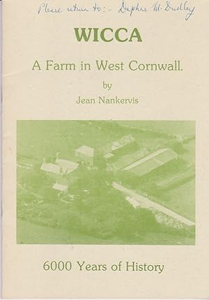 Seller image for Wicca - A Farm in West Cornwall - 6000 Years of History for sale by timkcbooks (Member of Booksellers Association)