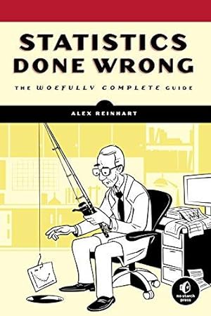 Imagen del vendedor de Statistics Done Wrong: The Woefully Complete Guide a la venta por WeBuyBooks