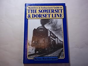 Modellers' and Enthusiasts' Guide to the Somerset and Dorset Line