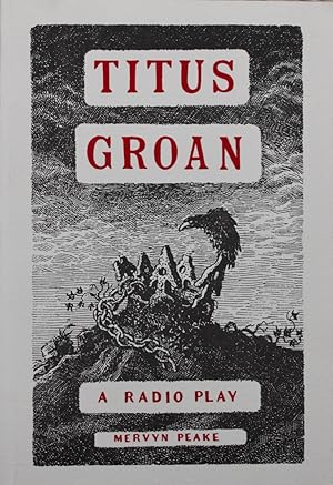 Immagine del venditore per Number 21. Titus Groan; a Radio Play. venduto da Michael S. Kemp, Bookseller