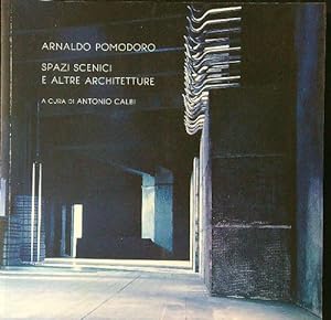 Image du vendeur pour Arnaldo Pomodoro Spazi scenici e altre architetture mis en vente par Miliardi di Parole