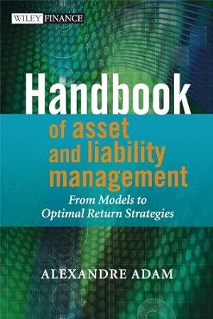 Imagen del vendedor de Handbook of Asset and Liability Management: From Models to Optimal Return Strategies (The Wiley Finance Series) a la venta por WeBuyBooks