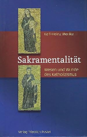 Seller image for Sakramentalitt Wesen und Wunde des Katholizismus for sale by Antiquariat Lcke, Einzelunternehmung
