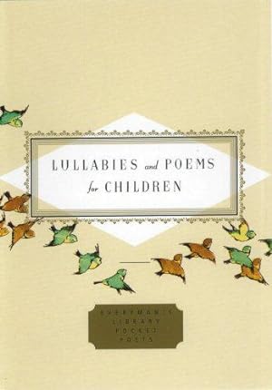 Imagen del vendedor de Lullabies And Poems For Children (Everyman's Library POCKET POETS) a la venta por WeBuyBooks