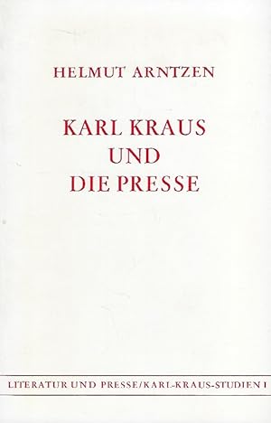 Bild des Verkufers fr Karl Kraus und die Presse zum Verkauf von Antiquariat Lcke, Einzelunternehmung