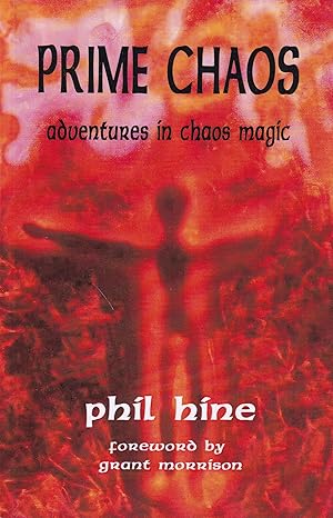 Seller image for Prime Chaos. Adventures In Chaos Magic By Phil Hine for sale by Stefan Schuelke Fine Books